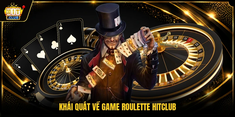 Roullete HITCLUB 1 Khái quát về game Roulette HITCLUB
